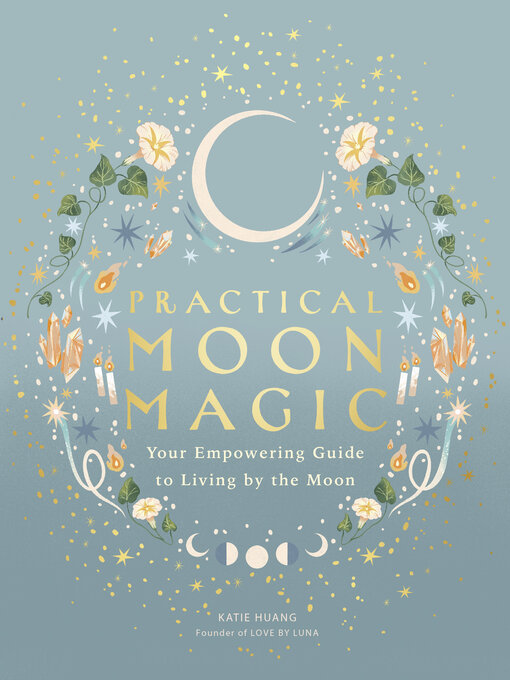Title details for Practical Moon Magic by Katie Huang - Available